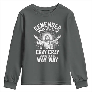 Remember When Life Gets Cray Cray Jesus is the Way Way Christmas Youth Sweatshirt TS11 Dark Heather Print Your Wear