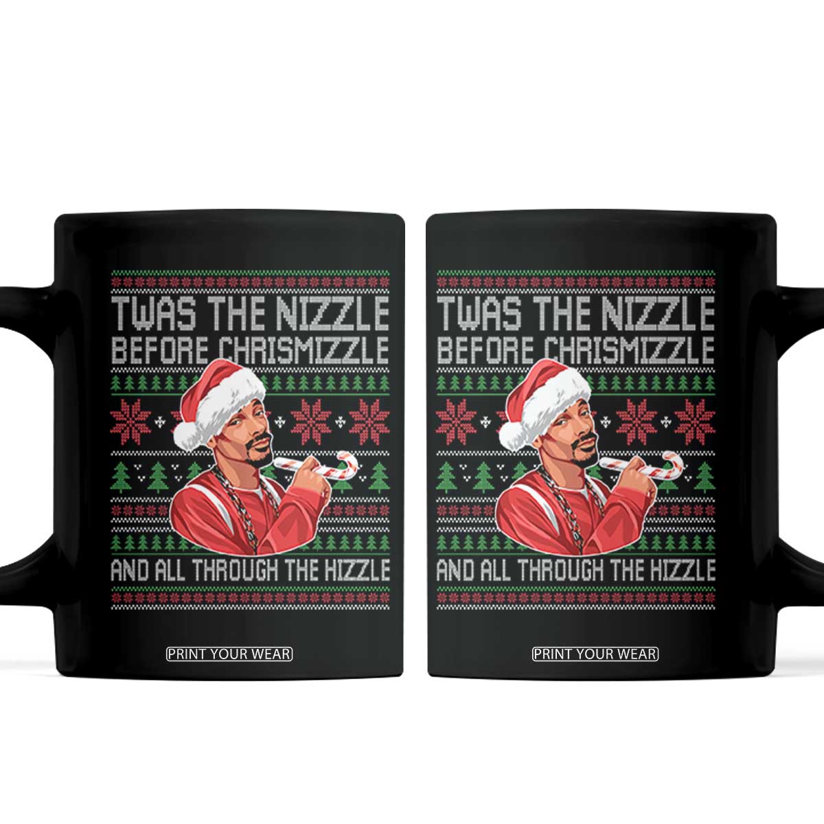 Funny Christmas Hip Hop Rap Gang Coffee Mug Twas The Nizzle Before Chrismizzle And All Through The Hizzle TS11 Black Print Your Wear