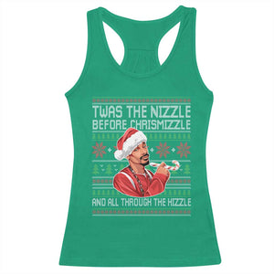 Funny Christmas Hip Hop Rap Gang Racerback Tank Top Twas The Nizzle Before Chrismizzle And All Through The Hizzle TS11 Irish Green Print Your Wear