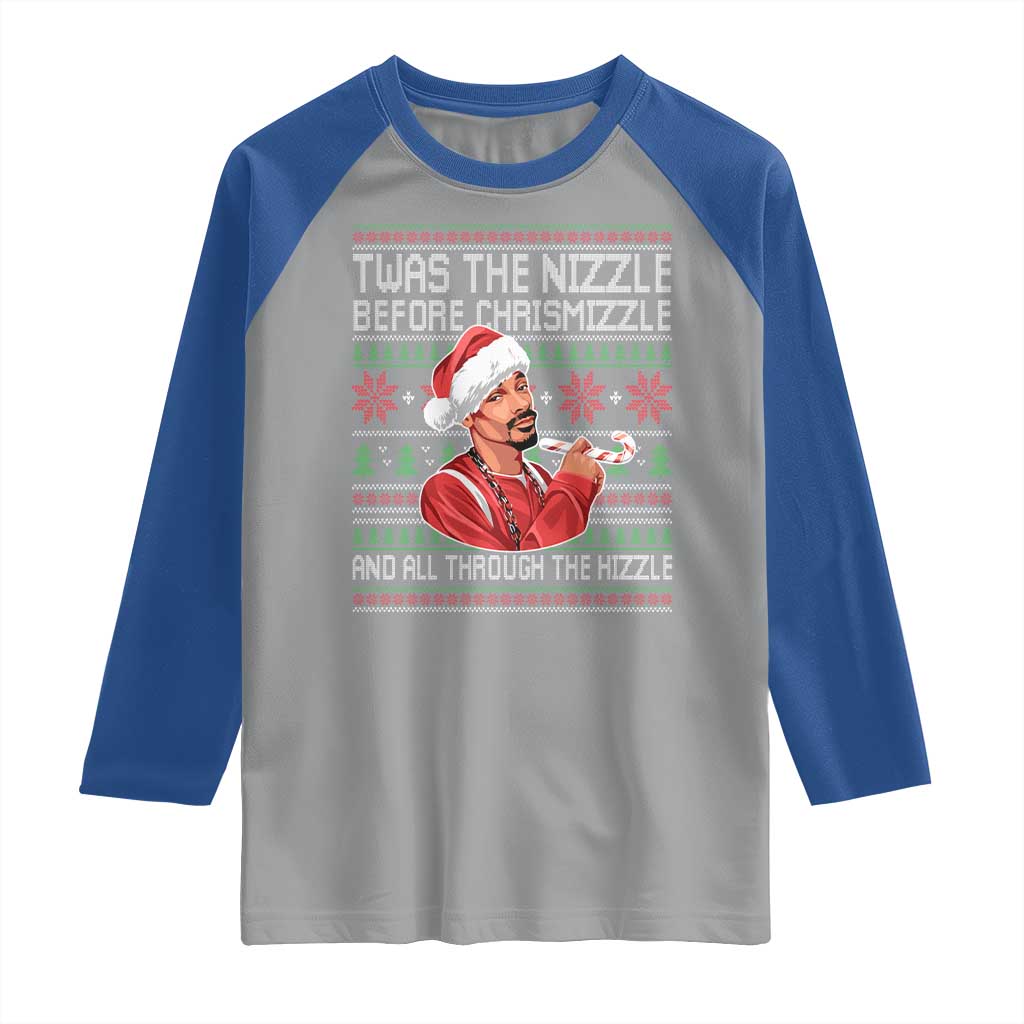 Funny Christmas Hip Hop Rap Gang Raglan Shirt Twas The Nizzle Before Chrismizzle And All Through The Hizzle TS11 Sport Gray Royal Print Your Wear