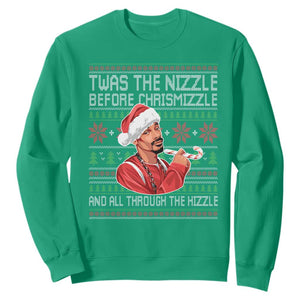 Funny Christmas Hip Hop Rap Gang Sweatshirt Twas The Nizzle Before Chrismizzle And All Through The Hizzle TS11 Irish Green Print Your Wear