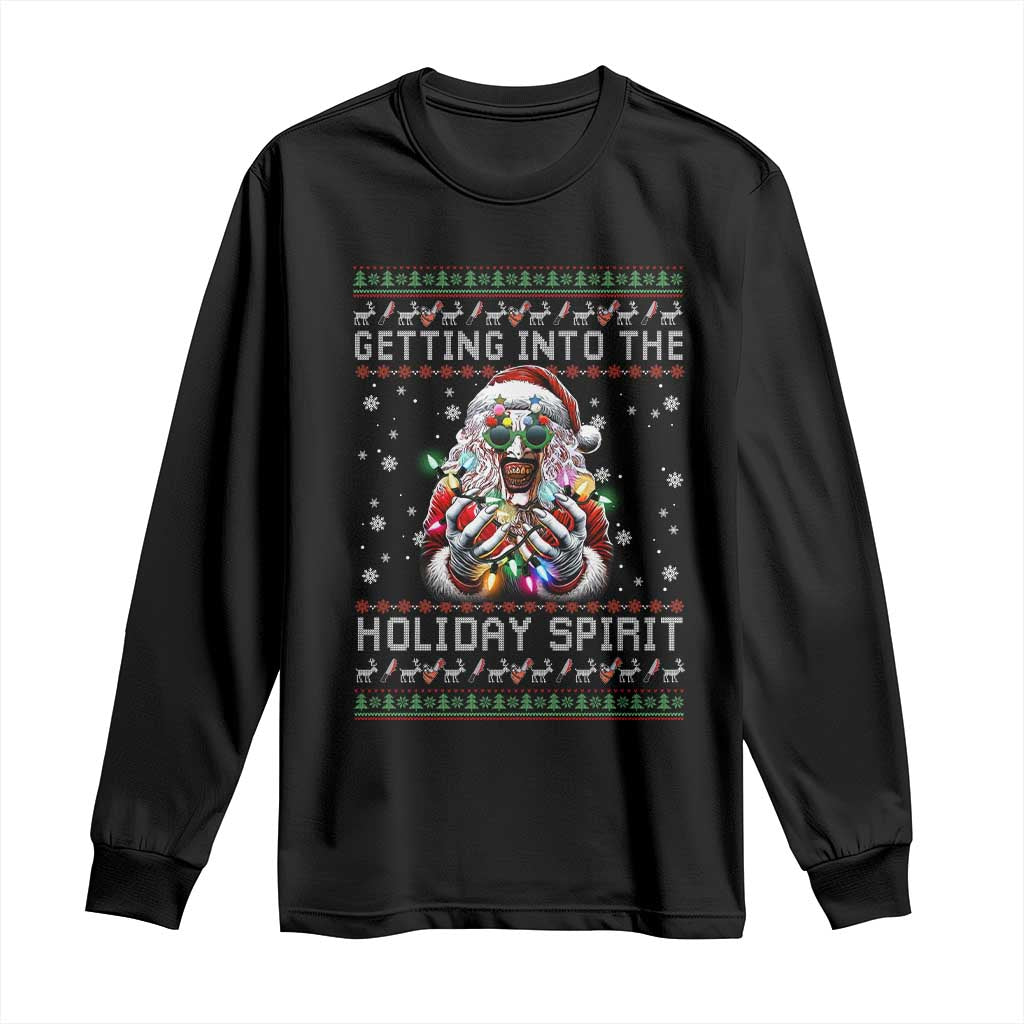 Funny Terrifier Christmas Santa Long Sleeve Shirt Getting Into The Holiday Spirit Horror Movie TS11 Black Print Your Wear