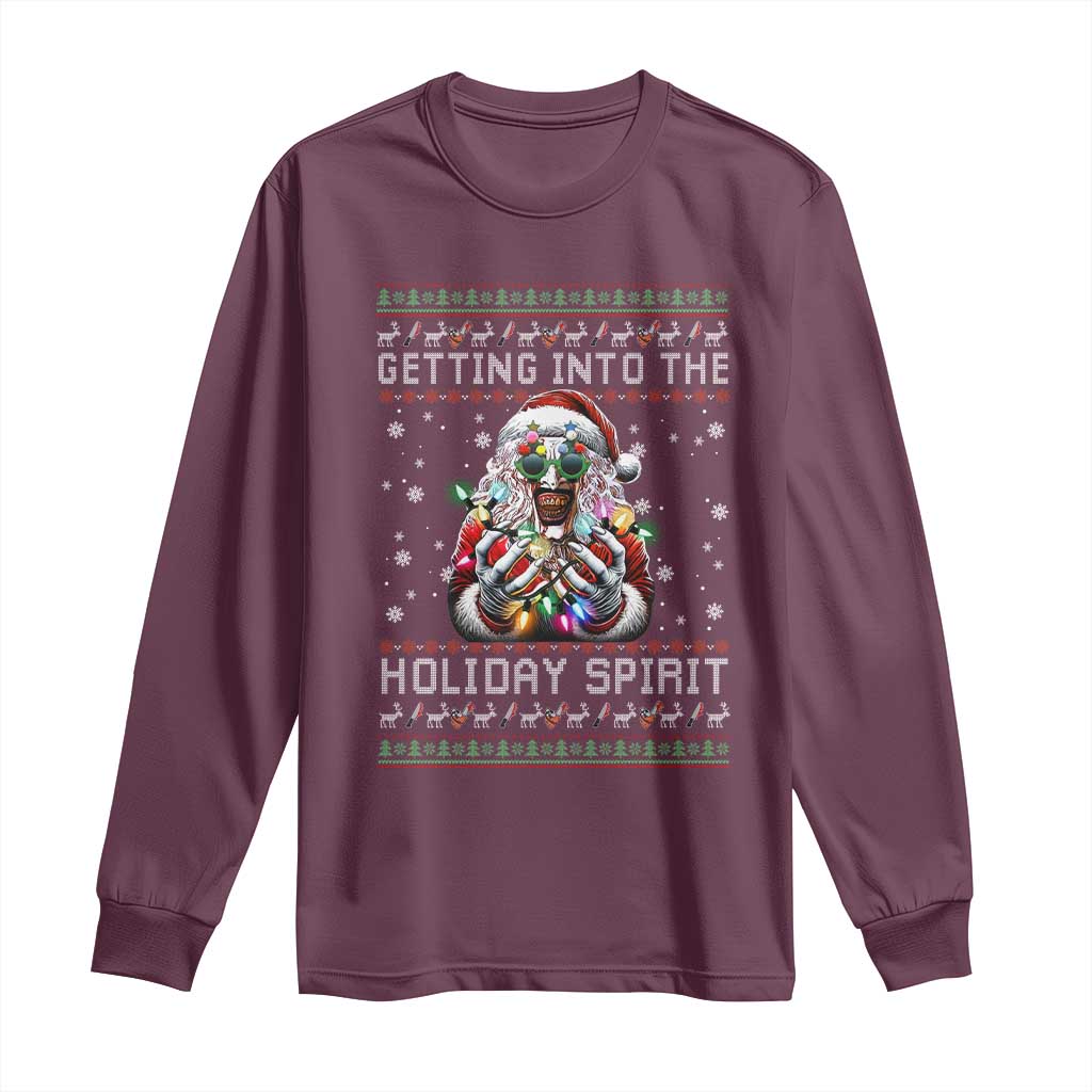 Funny Terrifier Christmas Santa Long Sleeve Shirt Getting Into The Holiday Spirit Horror Movie TS11 Maroon Print Your Wear