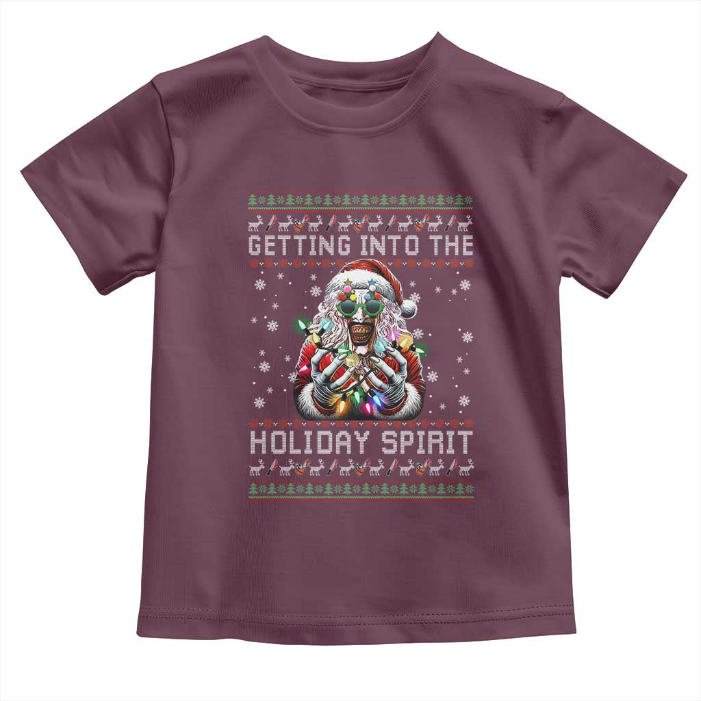 Funny Terrifier Christmas Santa Toddler T Shirt Getting Into The Holiday Spirit Horror Movie TS11 Maroon Print Your Wear