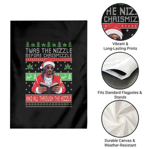Funny Christmas Hip Hop Rap Gang Garden Flag Twas The Nizzle Before Chrismizzle And All Through The Hizzle Weed TS11 Print Your Wear