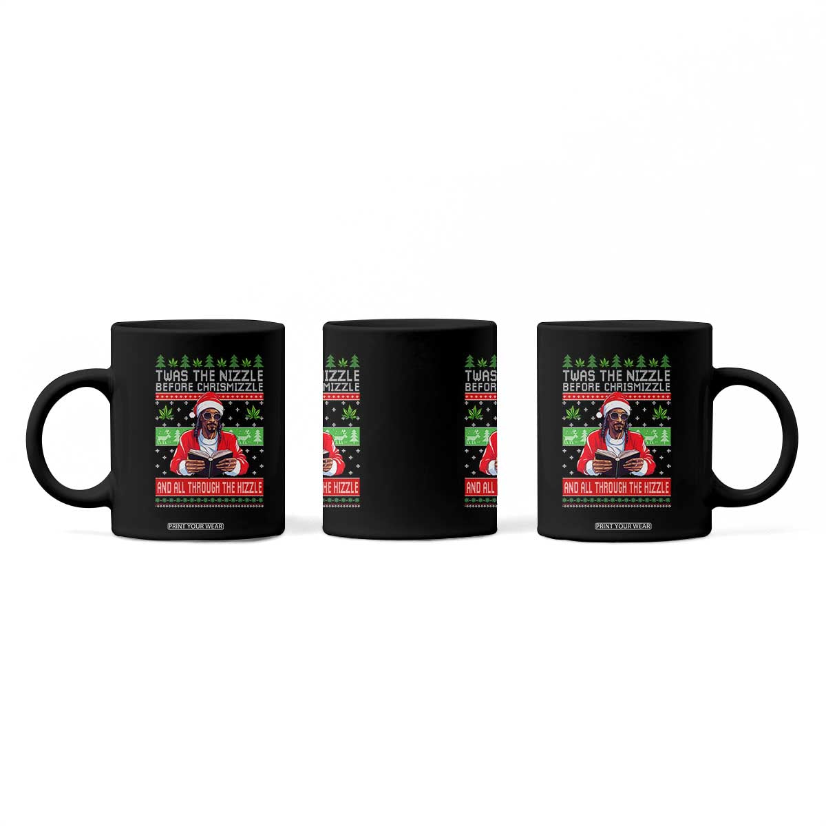 Funny Christmas Hip Hop Rap Gang Coffee Mug Twas The Nizzle Before Chrismizzle And All Through The Hizzle Weed TS11 Print Your Wear