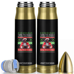 Funny Christmas Hip Hop Rap Gang Bullet Tumbler Twas The Nizzle Before Chrismizzle And All Through The Hizzle Weed TS11 Black Print Your Wear