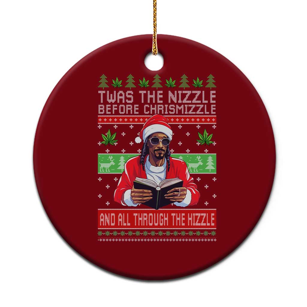 Funny Christmas Hip Hop Rap Gang Ceramic Ornament Twas The Nizzle Before Chrismizzle And All Through The Hizzle Weed TS11 1pc Red Print Your Wear