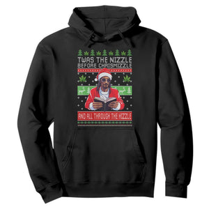 Funny Christmas Hip Hop Rap Gang Hoodie Twas The Nizzle Before Chrismizzle And All Through The Hizzle Weed TS11 Black Print Your Wear