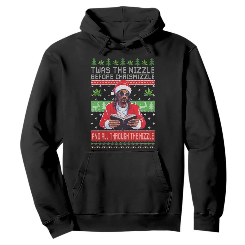 Funny Christmas Hip Hop Rap Gang Hoodie Twas The Nizzle Before Chrismizzle And All Through The Hizzle Weed TS11 Black Print Your Wear