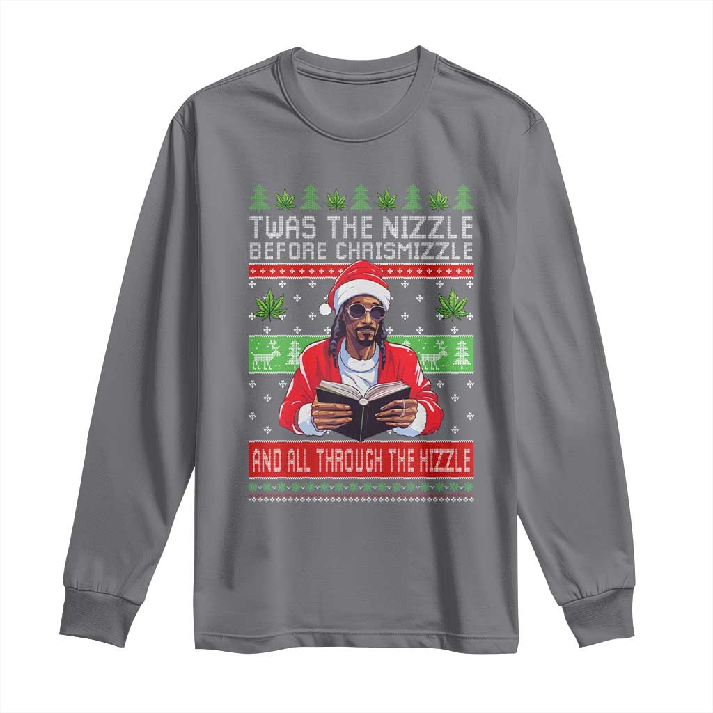 Funny Christmas Hip Hop Rap Gang Long Sleeve Shirt Twas The Nizzle Before Chrismizzle And All Through The Hizzle Weed TS11 Charcoal Print Your Wear