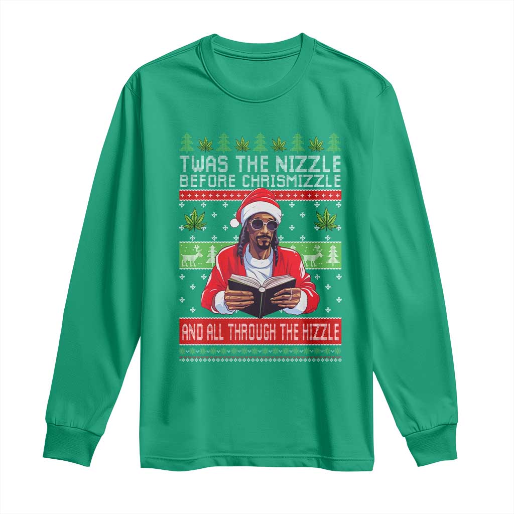 Funny Christmas Hip Hop Rap Gang Long Sleeve Shirt Twas The Nizzle Before Chrismizzle And All Through The Hizzle Weed TS11 Irish Green Print Your Wear