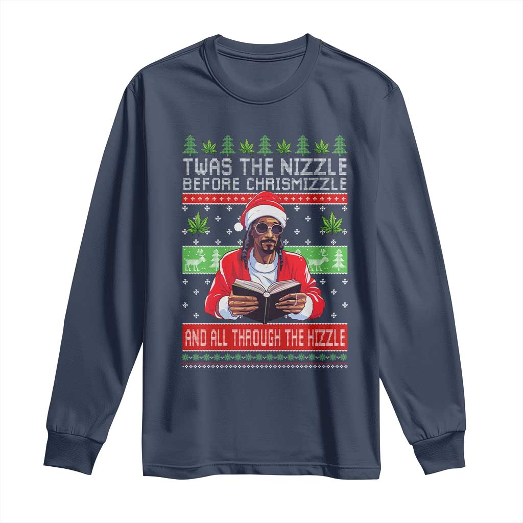 Funny Christmas Hip Hop Rap Gang Long Sleeve Shirt Twas The Nizzle Before Chrismizzle And All Through The Hizzle Weed TS11 Navy Print Your Wear