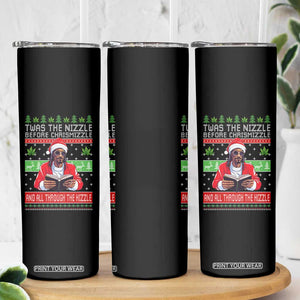Funny Christmas Hip Hop Rap Gang Skinny Tumbler Twas The Nizzle Before Chrismizzle And All Through The Hizzle Weed TS11 Print Your Wear