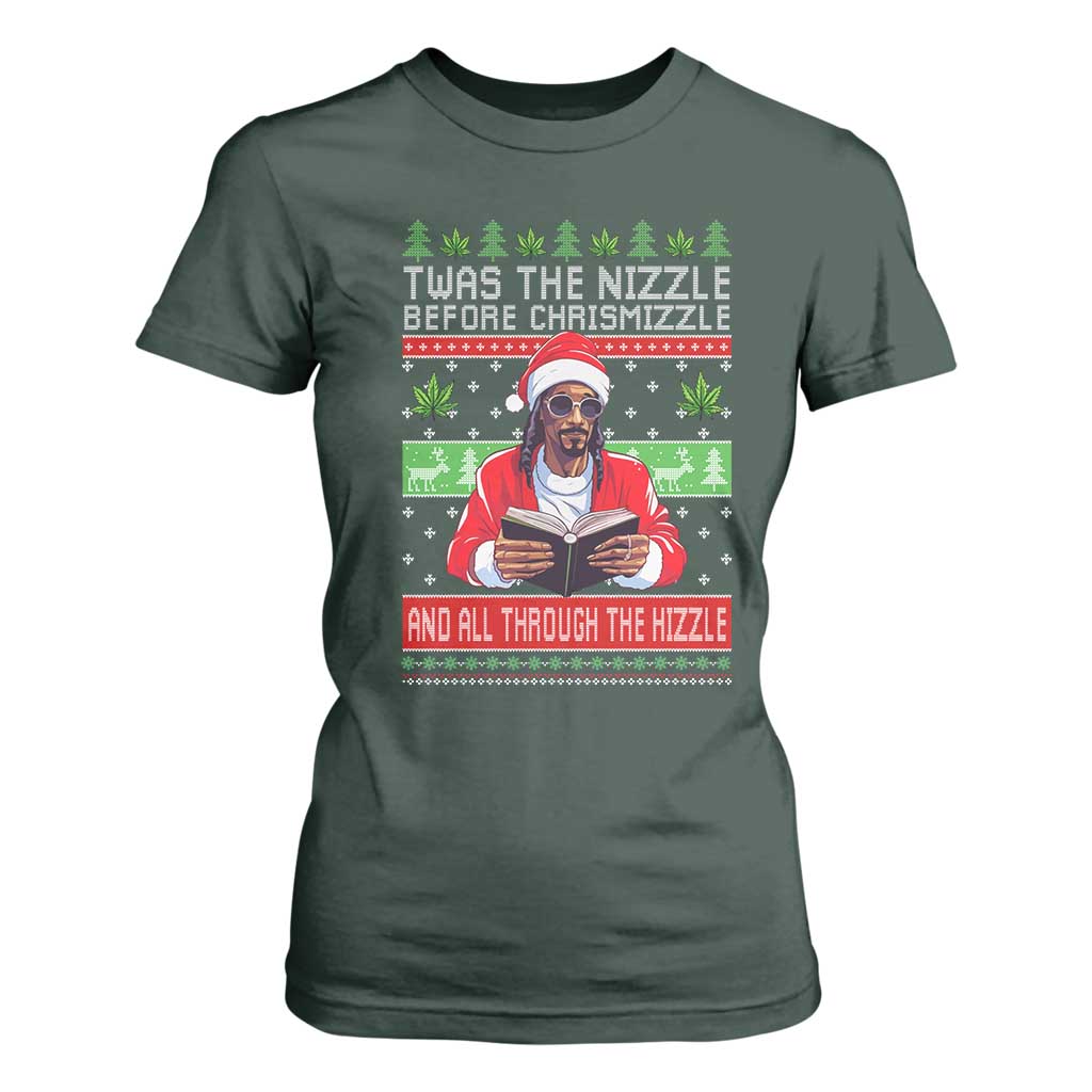 Funny Christmas Hip Hop Rap Gang T Shirt For Women Twas The Nizzle Before Chrismizzle And All Through The Hizzle Weed TS11 Dark Forest Green Print Your Wear