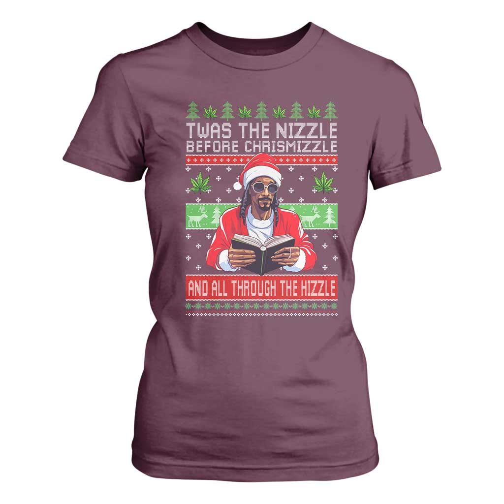 Funny Christmas Hip Hop Rap Gang T Shirt For Women Twas The Nizzle Before Chrismizzle And All Through The Hizzle Weed TS11 Maroon Print Your Wear