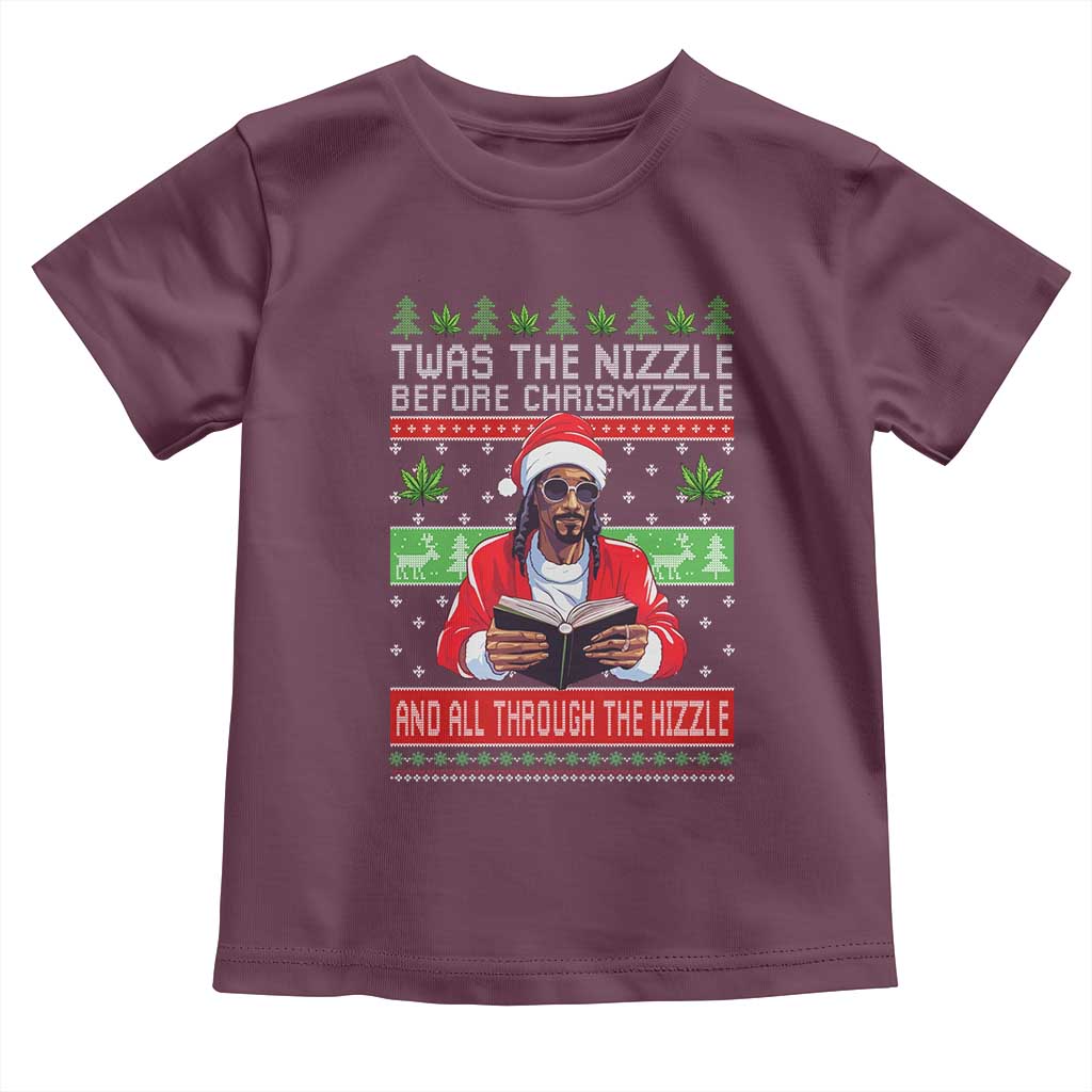 Funny Christmas Hip Hop Rap Gang Toddler T Shirt Twas The Nizzle Before Chrismizzle And All Through The Hizzle Weed TS11 Maroon Print Your Wear