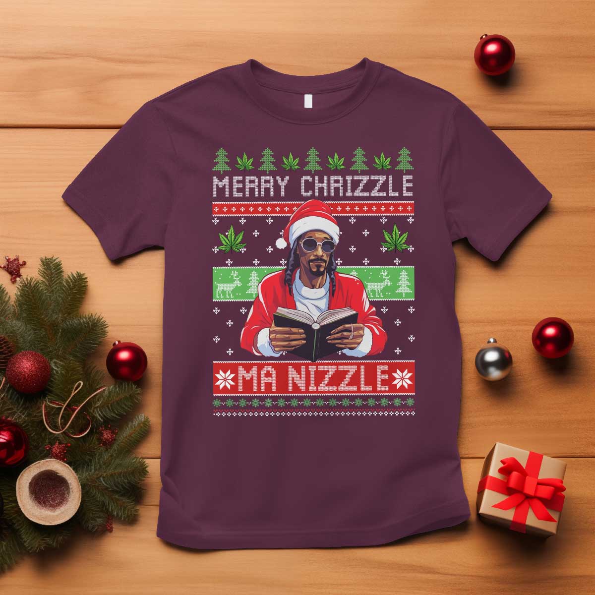 Funny Christmas Hip Hop Rap Gang T Shirt Merry Chrizzle Ma Nizzle Xmas Weed TS11 Maroon Print Your Wear