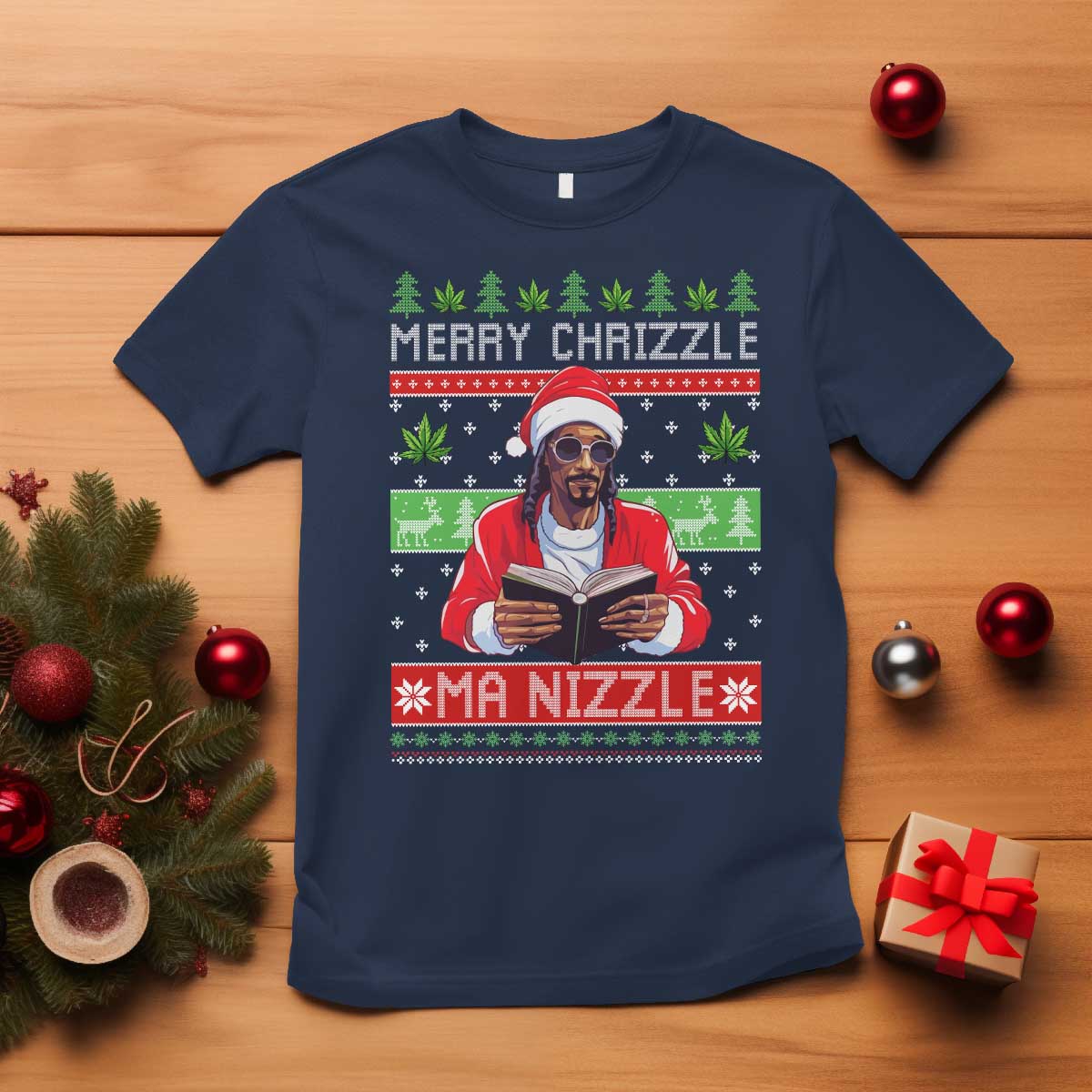 Funny Christmas Hip Hop Rap Gang T Shirt Merry Chrizzle Ma Nizzle Xmas Weed TS11 Navy Print Your Wear