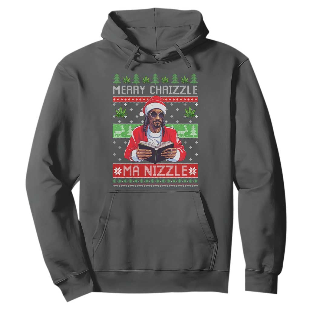Funny Christmas Hip Hop Rap Gang Hoodie Merry Chrizzle Ma Nizzle Xmas Weed TS11 Dark Heather Print Your Wear