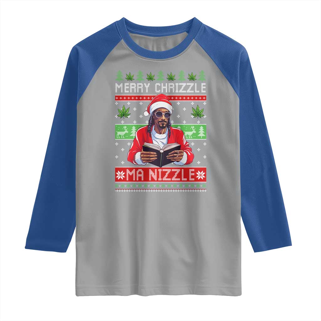 Funny Christmas Hip Hop Rap Gang Raglan Shirt Merry Chrizzle Ma Nizzle Xmas Weed TS11 Sport Gray Royal Print Your Wear