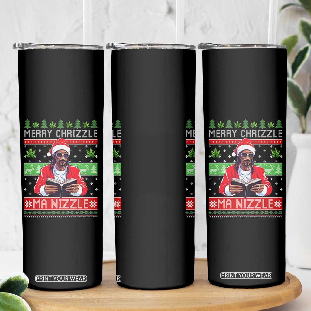 Funny Christmas Hip Hop Rap Gang Skinny Tumbler Merry Chrizzle Ma Nizzle Xmas Weed TS11 Print Your Wear