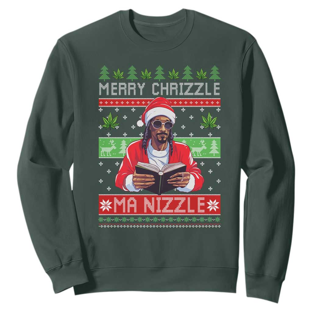 Funny Christmas Hip Hop Rap Gang Sweatshirt Merry Chrizzle Ma Nizzle Xmas Weed TS11 Dark Forest Green Print Your Wear