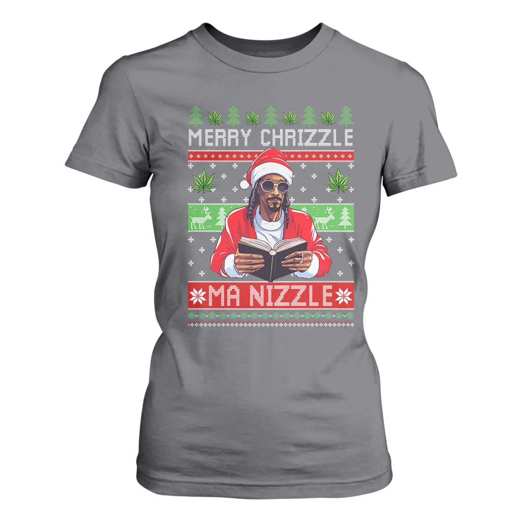 Funny Christmas Hip Hop Rap Gang T Shirt For Women Merry Chrizzle Ma Nizzle Xmas Weed TS11 Charcoal Print Your Wear