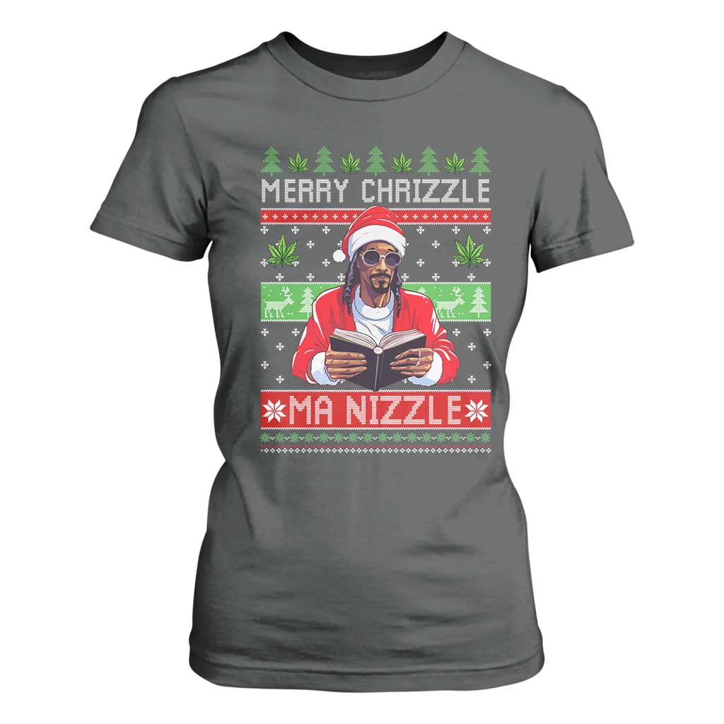 Funny Christmas Hip Hop Rap Gang T Shirt For Women Merry Chrizzle Ma Nizzle Xmas Weed TS11 Dark Heather Print Your Wear