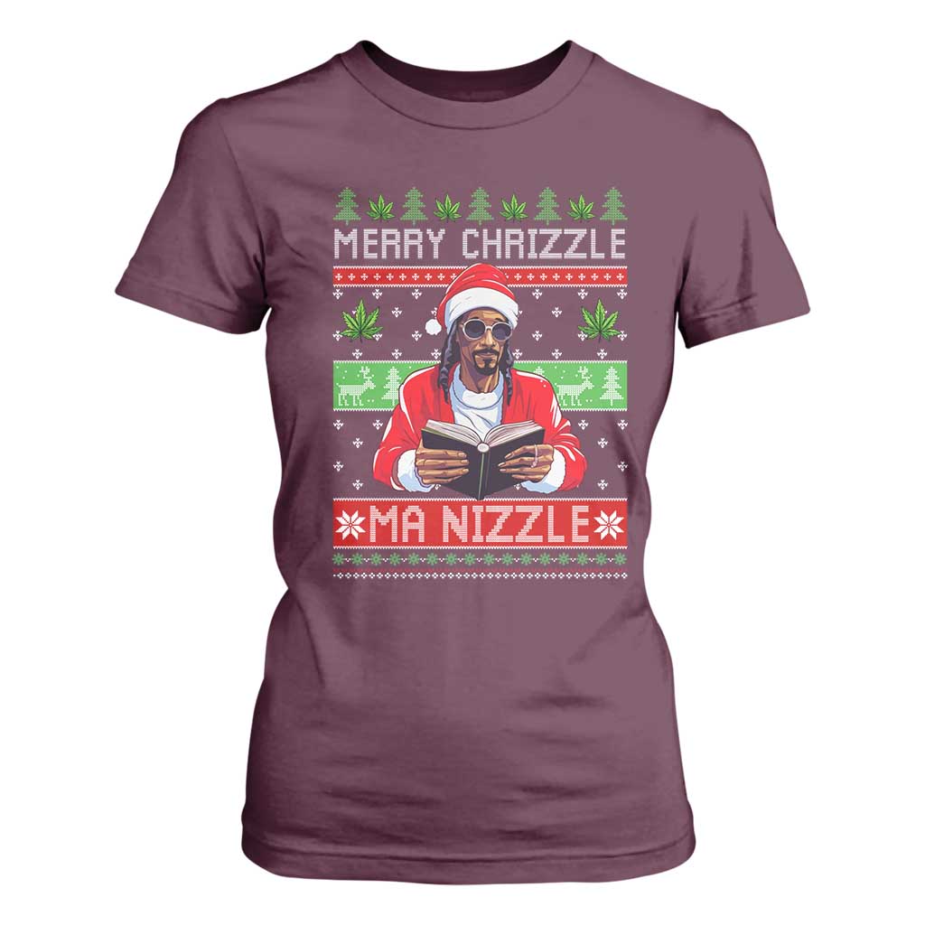 Funny Christmas Hip Hop Rap Gang T Shirt For Women Merry Chrizzle Ma Nizzle Xmas Weed TS11 Maroon Print Your Wear