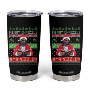 Funny Christmas Hip Hop Rap Gang Tumbler Cup Merry Chrizzle Ma Nizzle Xmas Weed TS11 Black Print Your Wear