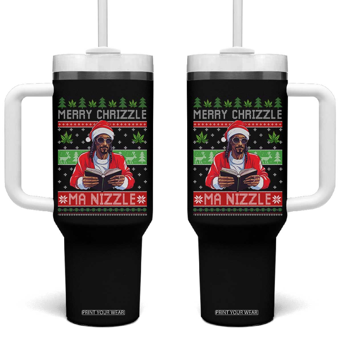 Funny Christmas Hip Hop Rap Gang Tumbler With Handle Merry Chrizzle Ma Nizzle Xmas Weed TS11 One Size: 40 oz Black Print Your Wear
