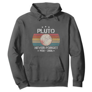 Funny Never Forget Pluto Hoodie 1930-2006 Retro Style Space Lover TS11 Dark Heather Print Your Wear