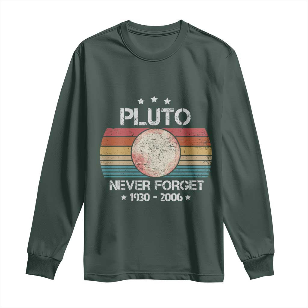 Funny Never Forget Pluto Long Sleeve Shirt 1930-2006 Retro Style Space Lover TS11 Dark Forest Green Print Your Wear