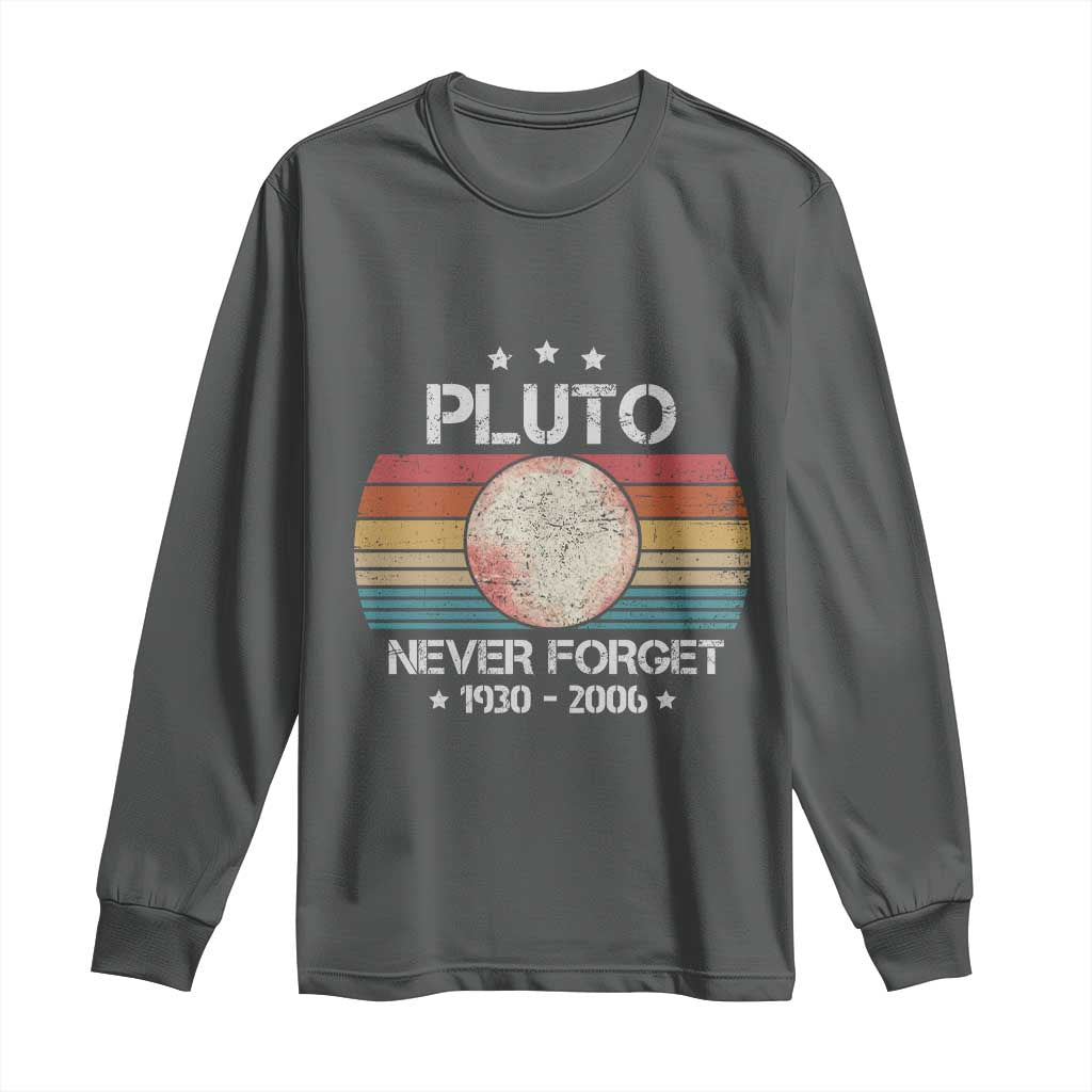 Funny Never Forget Pluto Long Sleeve Shirt 1930-2006 Retro Style Space Lover TS11 Dark Heather Print Your Wear