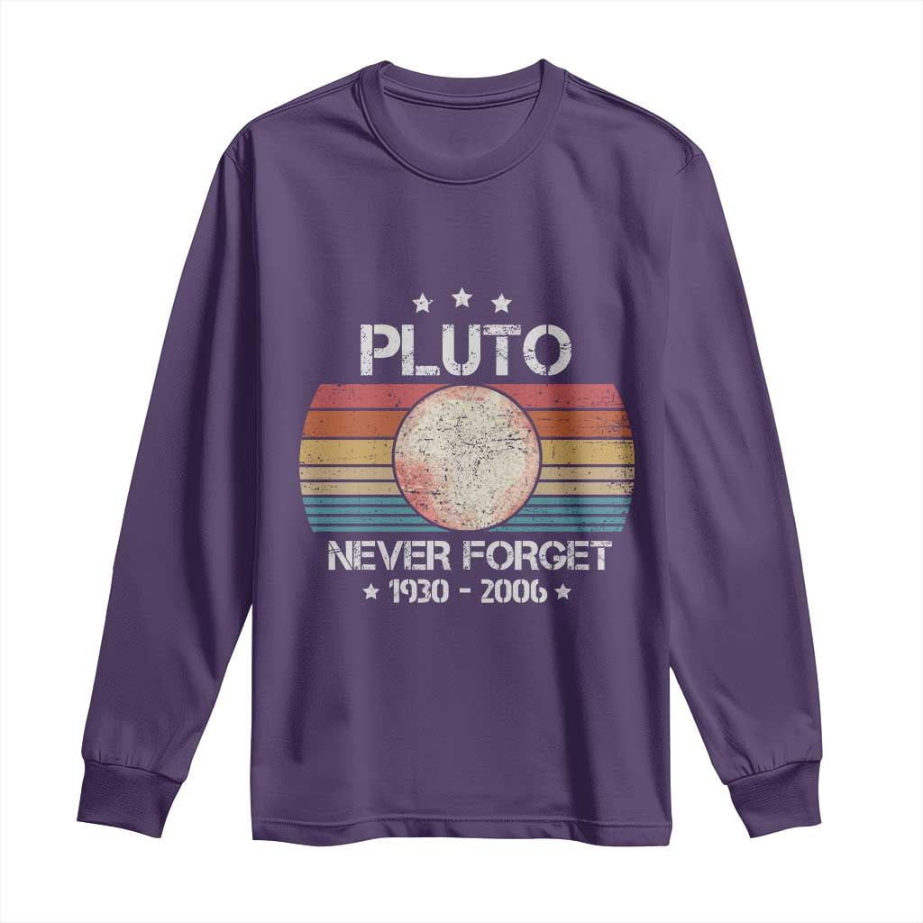 Funny Never Forget Pluto Long Sleeve Shirt 1930-2006 Retro Style Space Lover TS11 Purple Print Your Wear