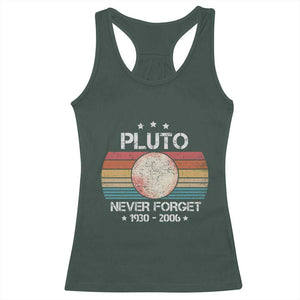 Funny Never Forget Pluto Racerback Tank Top 1930-2006 Retro Style Space Lover TS11 Dark Forest Green Print Your Wear