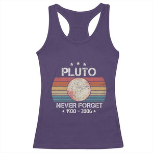 Funny Never Forget Pluto Racerback Tank Top 1930-2006 Retro Style Space Lover TS11 Purple Print Your Wear