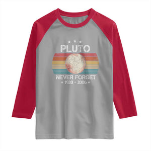 Funny Never Forget Pluto Raglan Shirt 1930-2006 Retro Style Space Lover TS11 Sport Gray Red Print Your Wear