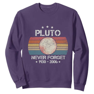 Funny Never Forget Pluto Sweatshirt 1930-2006 Retro Style Space Lover TS11 Purple Print Your Wear