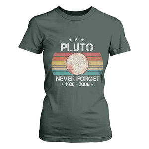 Funny Never Forget Pluto T Shirt For Women 1930-2006 Retro Style Space Lover TS11 Dark Forest Green Print Your Wear