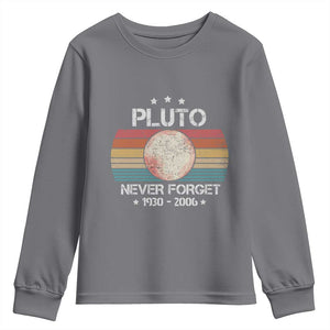 Funny Never Forget Pluto Youth Sweatshirt 1930-2006 Retro Style Space Lover TS11 Charcoal Print Your Wear