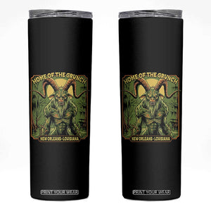 Grunch Road Monster Skinny Tumbler Home Of The Grunch Nola Louisiana TS11 Black Print Your Wear