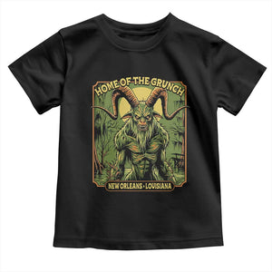 Grunch Road Monster Toddler T Shirt Home Of The Grunch Nola Louisiana TS11 Black Print Your Wear
