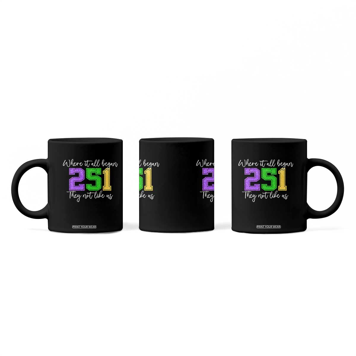 251 Mardi Gras Mobile Alabama Coffee Mug Where It All Began Fat Tuesday Carnival Glitter Print TS11 Print Your Wear