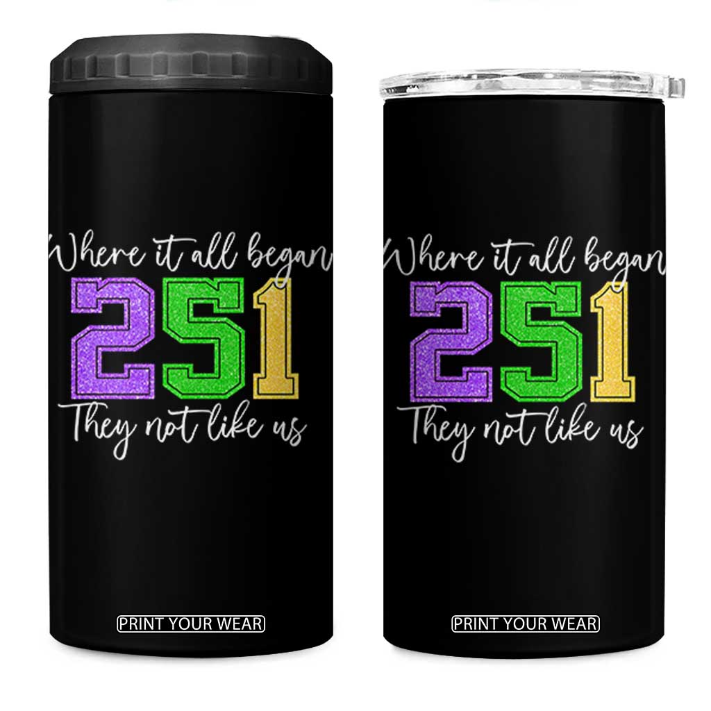 251 Mardi Gras Mobile Alabama 4 in 1 Can Cooler Tumbler Where It All Began Fat Tuesday Carnival Glitter Print TS11 One Size: 16 oz Black Print Your Wear
