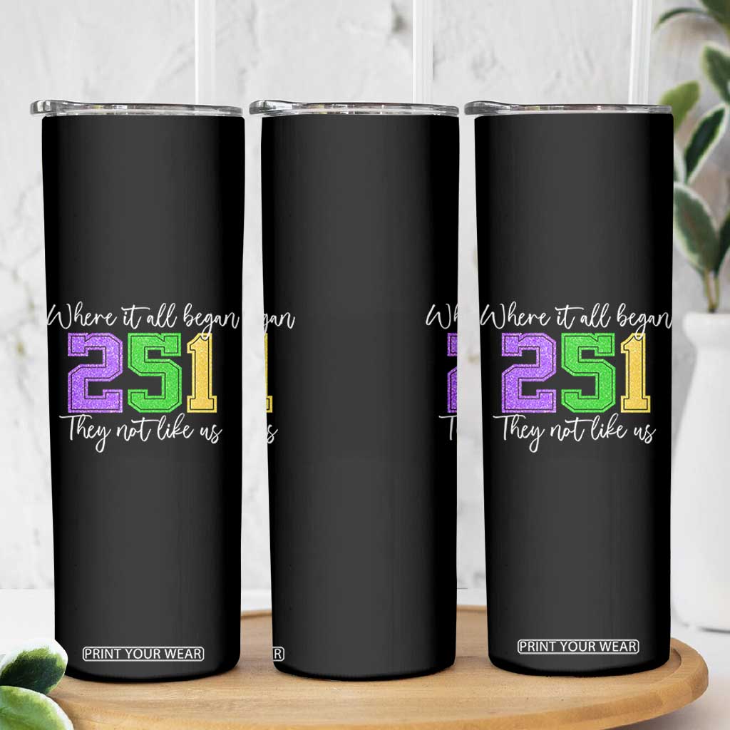 251 Mardi Gras Mobile Alabama Skinny Tumbler Where It All Began Fat Tuesday Carnival Glitter Print TS11 Print Your Wear
