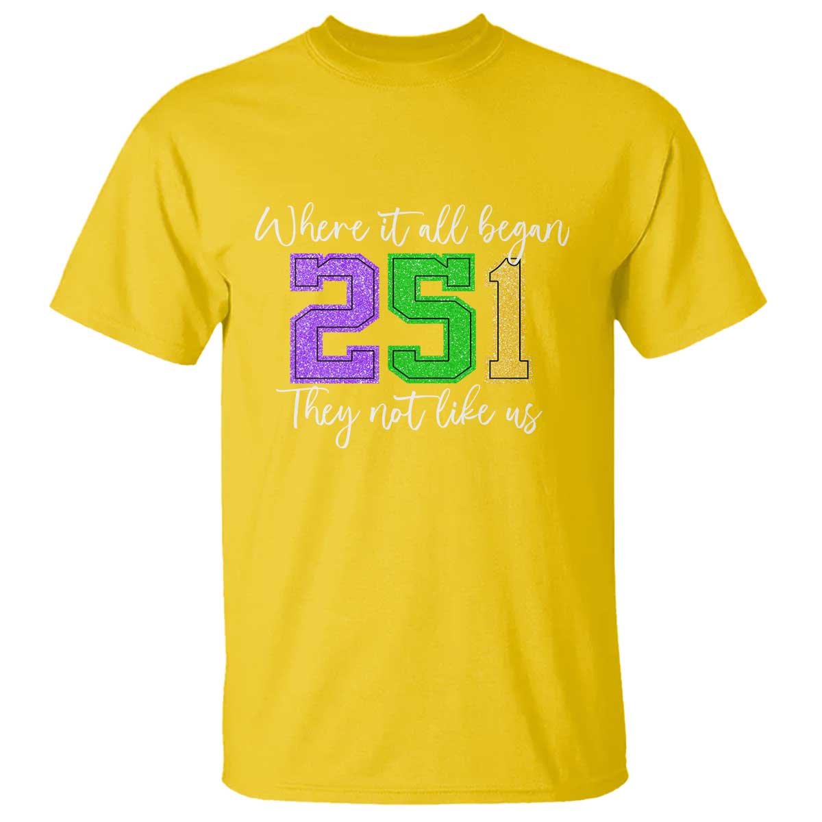 251 Mardi Gras Mobile Alabama T Shirt Where It All Began Fat Tuesday Carnival Glitter Print TS11 Daisy Print Your Wear
