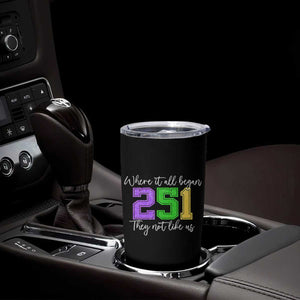 251 Mardi Gras Mobile Alabama Tumbler Cup Where It All Began Fat Tuesday Carnival Glitter Print TS11 Print Your Wear