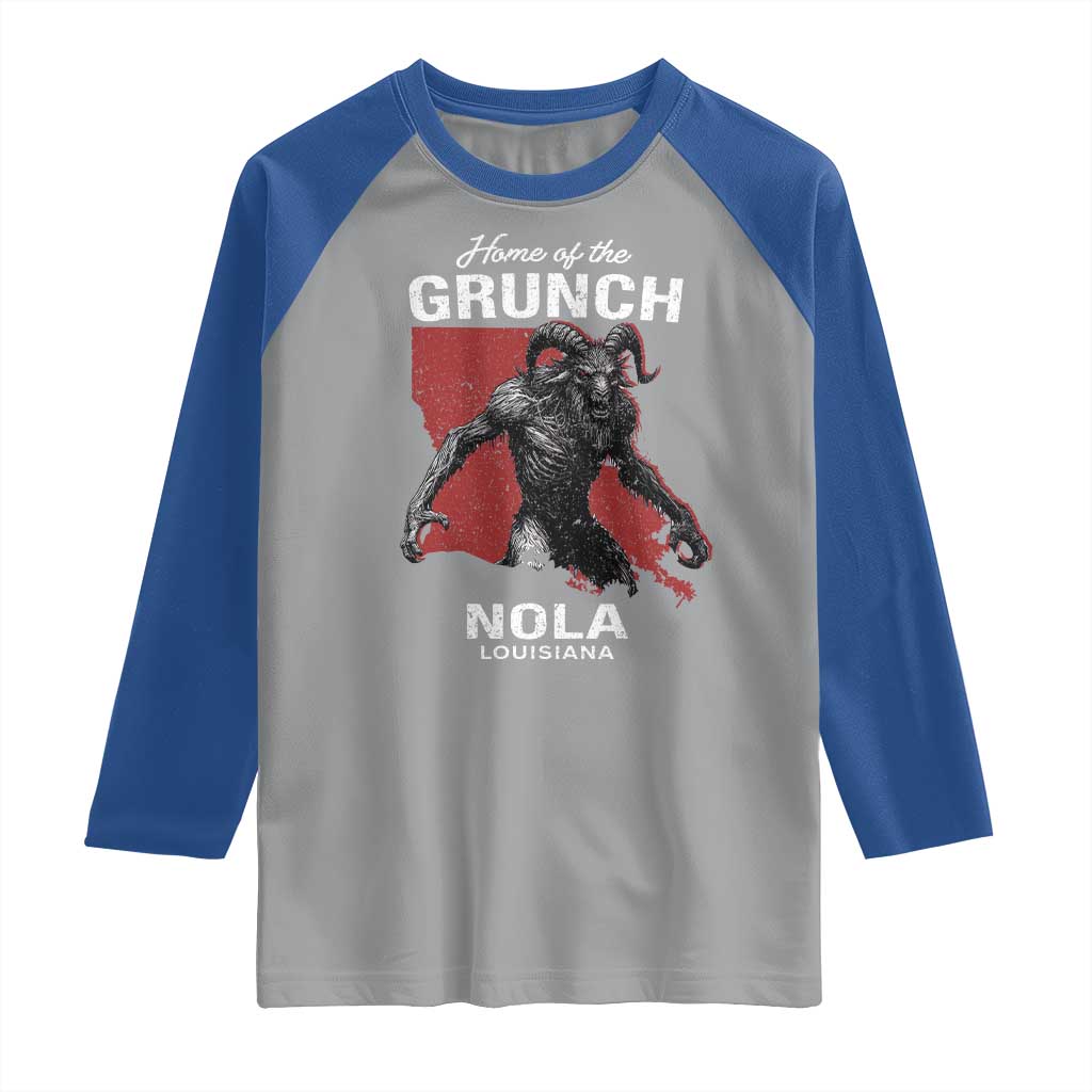 Home Of The Grunch Nola Louisiana Raglan Shirt New Orleans Urban Legend TS11 Sport Gray Royal Print Your Wear
